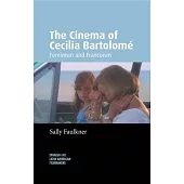 The Cinema of Cecilia Bartolomé: Feminism and Francoism