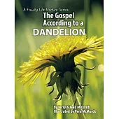 The Gospel According to a Dandelion