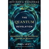The Quantum Revelation: Awakening to the Dreamlike Nature of Reality
