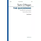 The Quickening: Satb and Orchestra Vocal Score