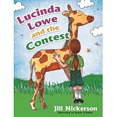 Lucinda Lowe: and the Contest