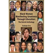 Black Women Manifesting Greatness: The Detroit Anthology