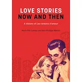 Loves Stories Now and Then: A History of Les Romans d’Amour