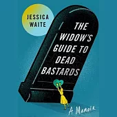The Widow’s Guide to Dead Bastards