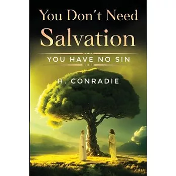 You Don’t Need Salvation