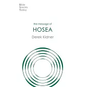 The Message of Hosea: Love To The Loveless