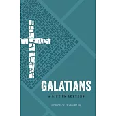 Galatians: A Life in Letters