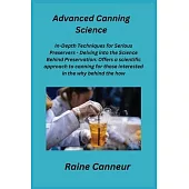 Advanced Canning Science: In-Depth Techniques for Serious Preservers - Delving into the Science Behind Preservation: Offers a scientific approac