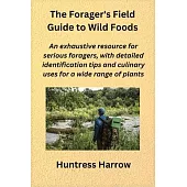 The Forager’s Field Guide to Wild Foods