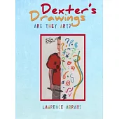 Dexter’s Drawings: Are They Art?