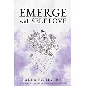 Emerge with Self-Love