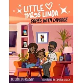 Little Miss Linda Copes with Divorce