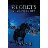 Regrets: A Flatlanders Story