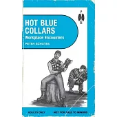 Hot Blue Collars: Workplace Encounters