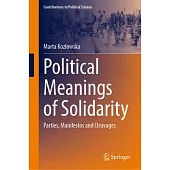 Political Meanings of Solidarity: Parties, Manifestos and Cleavages