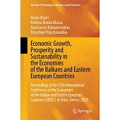 Economic Growth, Prosperity and Sustainability in the Economies of the Balkans and Eastern European Countries: Proceedings of the 15th International C