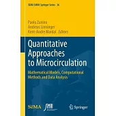 Quantitative Approaches to Microcirculation: Mathematical Models, Computational Methods and Data Analysis