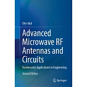 Advanced Microwave RF Antennas and Circuits: Nonlinearity Applications in Engineering