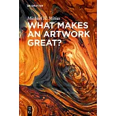 What Makes an Artwork Great?