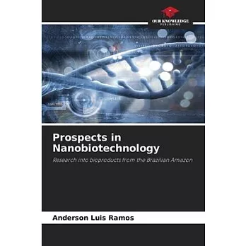 Prospects in Nanobiotechnology