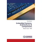Embedded Systems: Architectures & Components