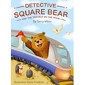 Detective Square Bear and the Trouble on the Train