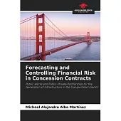Forecasting and Controlling Financial Risk in Concession Contracts