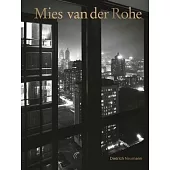 Mies Van Der Rohe: The Architect in His Time