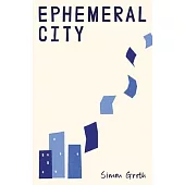 Ephemeral City