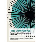 The Afterworld: Long Covid and International Relations