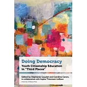 Doing Democracy: Youth Citizenship Education in Third Places