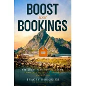 Boost Your Bookings: The Short-Term Rental Host’s Complete Guide to Digital Marketing