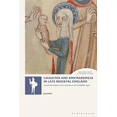 Laughter and Awkwardness in Late Medieval England: Social Discomfort in the Literature of the Middle Ages