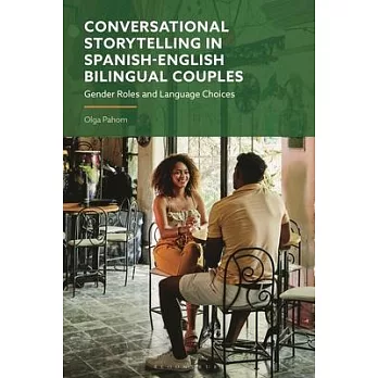 Conversational Storytelling in Spanish-English Bilingual Couples: Gender Roles and Language Choices