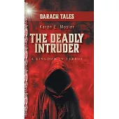 The Deadly Intruder: A Kingdom In Terror