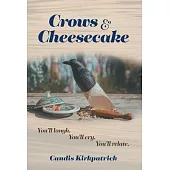 Crows & Cheesecake