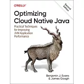 Optimizing Cloud Native Java: Practical Techniques for Improving Jvm Application Performance