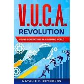V.U.C.A. Revolution: Young Generations in a Dynamic World