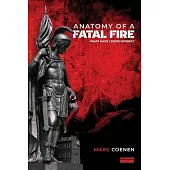 Anatomy of a Fatal Fire: What Have I Done Wrong?