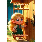 Goldilocks and the Three Bears: Short Stories for Kids