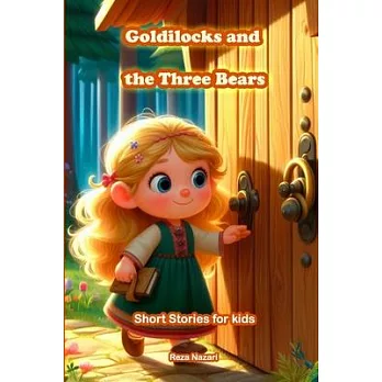 Goldilocks and the Three Bears: Short Stories for Kids