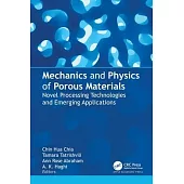 Mechanics and Physics of Porous Materials: Novel Processing Technologies and Emerging Applications