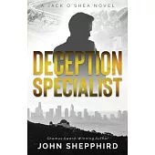 Deception Specialist: A Jack O’Shea Novel