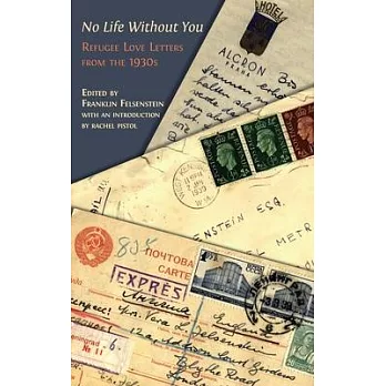 No Life Without You: Refugee Love Letters from the 1930s