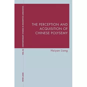 The Perception and Acquisition of Chinese Polysemy
