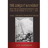The Longest Boundary: Volume 2 - Consolidation, Confirmation and Completion