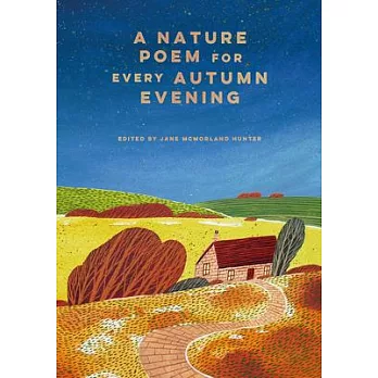 A Nature Poem for Every Autumn Evening