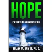 Hope: Pathways to a Brighter Future