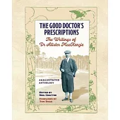 The Good Doctor’s Prescriptions: The Writings of Dr Alister MacKenzie