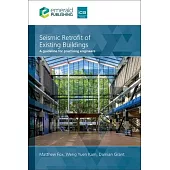 Seismic Retrofit of Existing Buildings: A Guide for Practising Engineers
